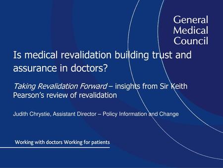 Is medical revalidation building trust and assurance in doctors