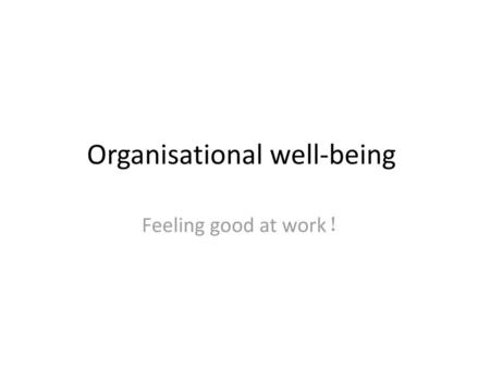 Organisational well-being