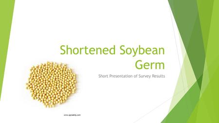 Shortened Soybean Germ