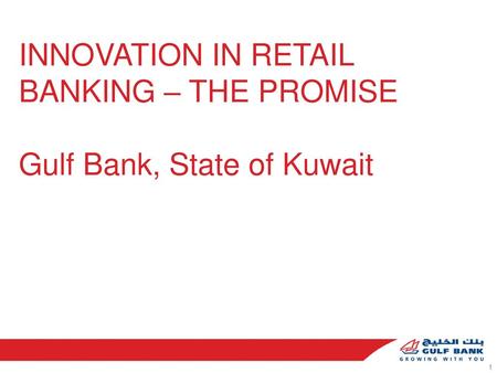 INNOVATION IN RETAIL BANKING – THE PROMISE