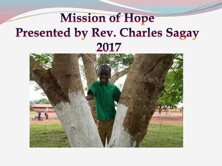 Mission of Hope Presented by Rev. Charles Sagay 2017