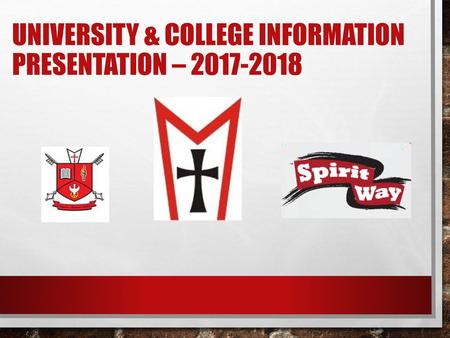 UNIVERSITY & COLLEGE INFORMATION Presentation –