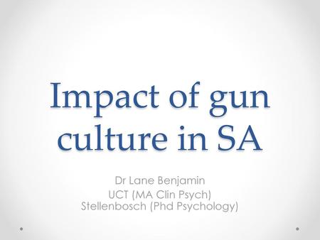 Impact of gun culture in SA