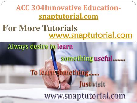 ACC 304Innovative Education-snaptutorial.com