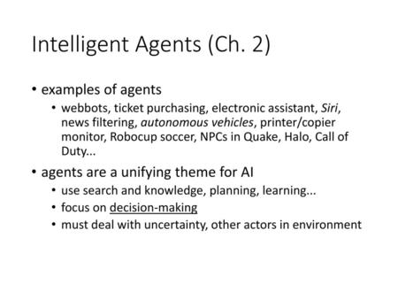 Intelligent Agents (Ch. 2)