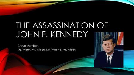 The assassination of John f. kennedy