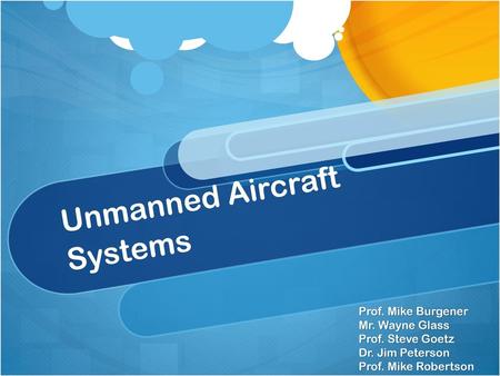 Unmanned Aircraft Systems