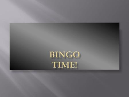 BINGO TIME!.