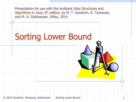 Sorting Lower Bound 4/25/2018 8:49 PM