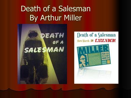 Death of a Salesman By Arthur Miller