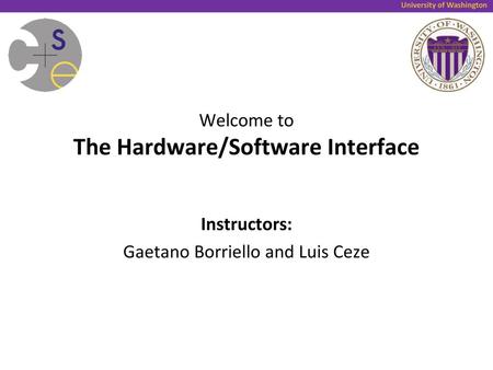 Welcome to The Hardware/Software Interface