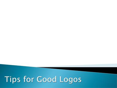 Tips for Good Logos.