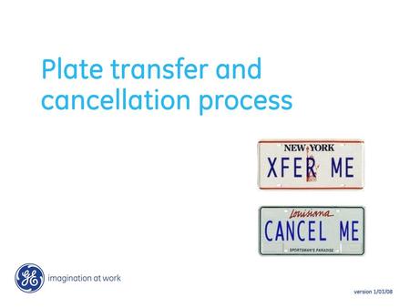 Plate transfer and cancellation process