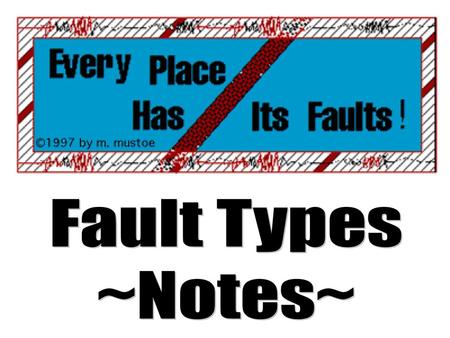 Fault Types ~Notes~.