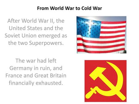 From World War to Cold War