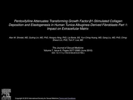 Pentoxifylline Attenuates Transforming Growth Factor-β1-Stimulated Collagen Deposition and Elastogenesis in Human Tunica Albuginea-Derived Fibroblasts.