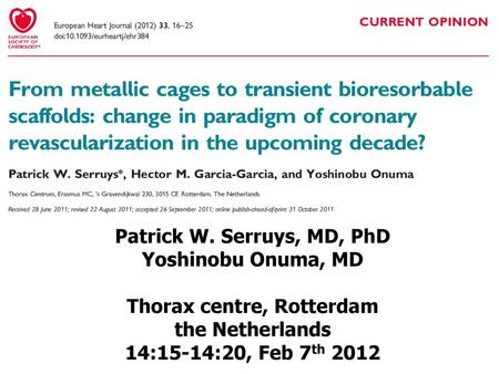 Bioresorbable scaffolds - Academic view-