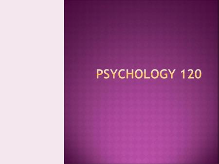 Psychology 120.