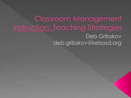 Classroom Management Instruction: Teaching Strategies