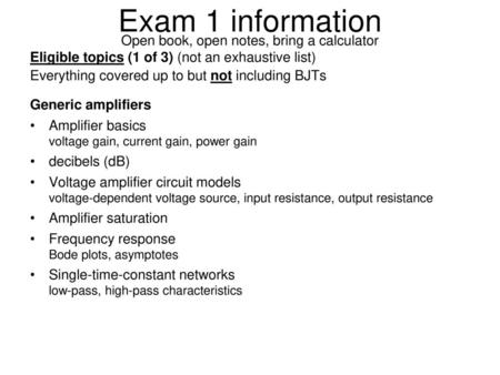 Open book, open notes, bring a calculator