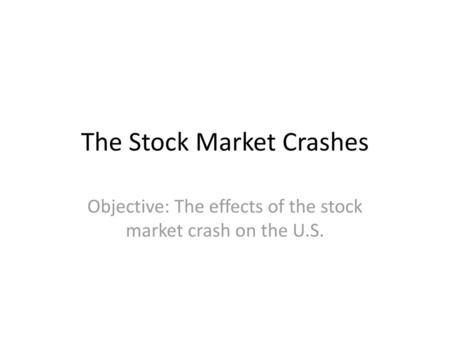 The Stock Market Crashes