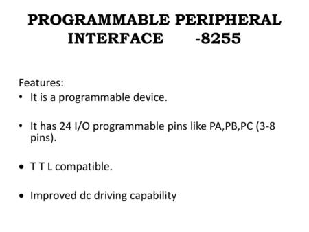 PROGRAMMABLE PERIPHERAL INTERFACE -8255