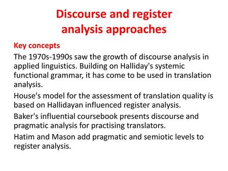 Discourse and register analysis approaches