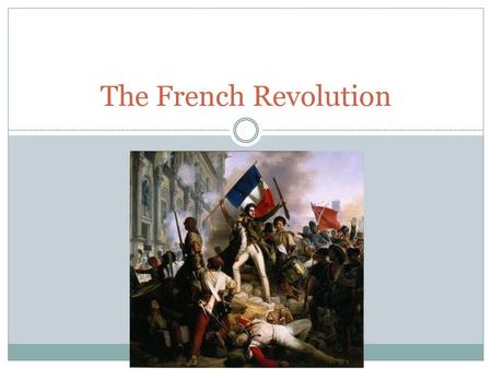 The French Revolution.