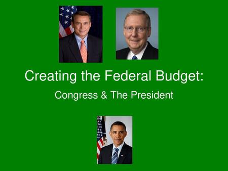 Creating the Federal Budget: