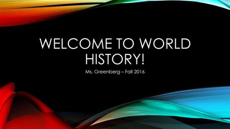 Welcome to world history!