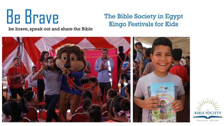 Be Brave The Bible Society in Egypt Kingo Festivals for Kids