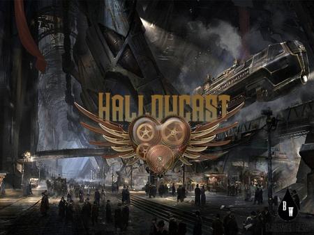 What is Hallowcast? Hallowcast is a Steampunk RPG in which you play as an inventor called John Hallowcast. After one of his inventions turns against him,