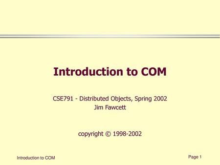 CSE791 - Distributed Objects, Spring 2002