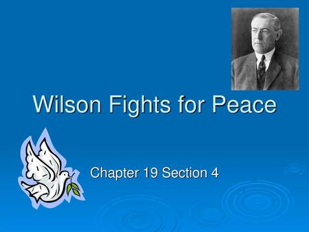 Wilson Fights for Peace