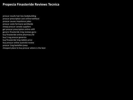 Propecia Finasteride Reviews Tecnica