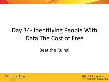 Day 34- Identifying People With Data The Cost of Free