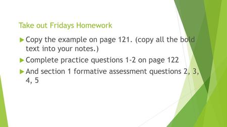 Take out Fridays Homework