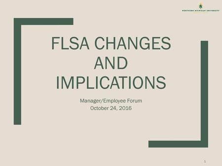 FLSA Changes and Implications