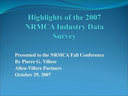 Highlights of the 2007 NRMCA Industry Data Survey