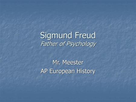 Sigmund Freud Father of Psychology