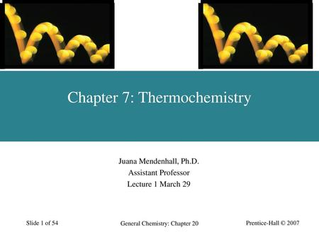 Chapter 7: Thermochemistry