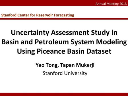 Yao Tong, Tapan Mukerji Stanford University