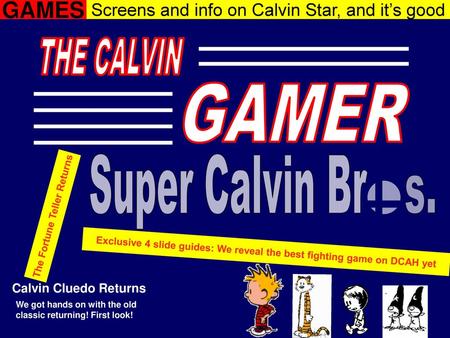 GAMES THE CALVIN GAMER Super Calvin Br s.