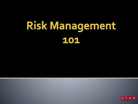 Risk Management 101.