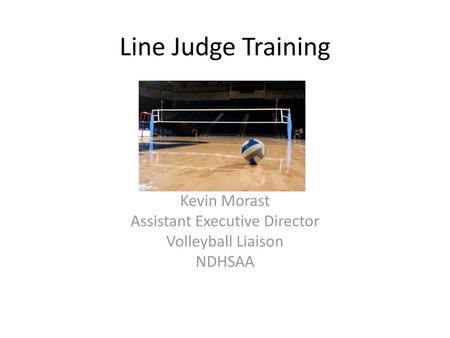 Kevin Morast Assistant Executive Director Volleyball Liaison NDHSAA