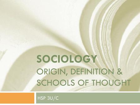 Sociology origin, Definition & Schools of Thought