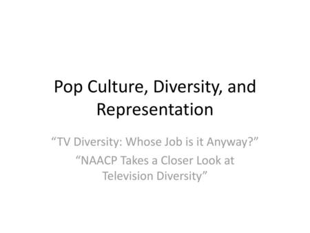 Pop Culture, Diversity, and Representation