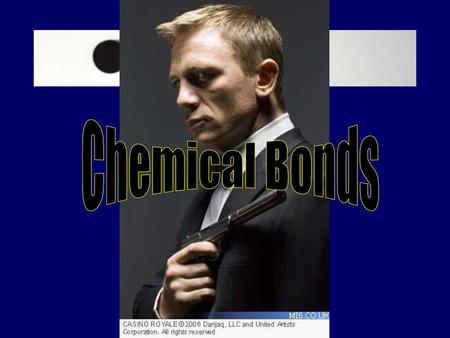 Chemical Bonds.