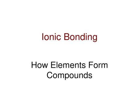 How Elements Form Compounds