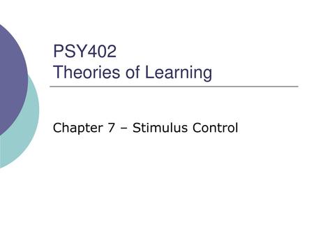 PSY402 Theories of Learning